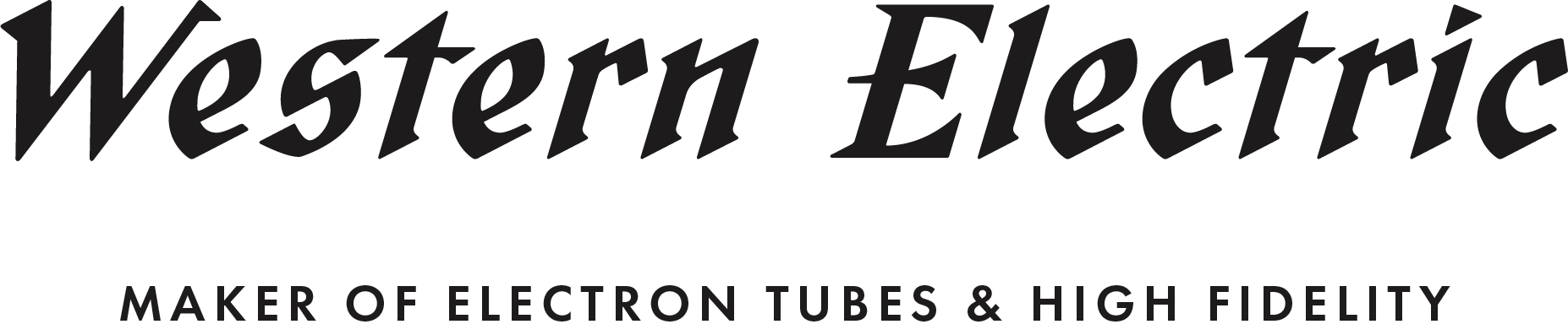 Western Electric - Maker of electron tubes & high fidelity